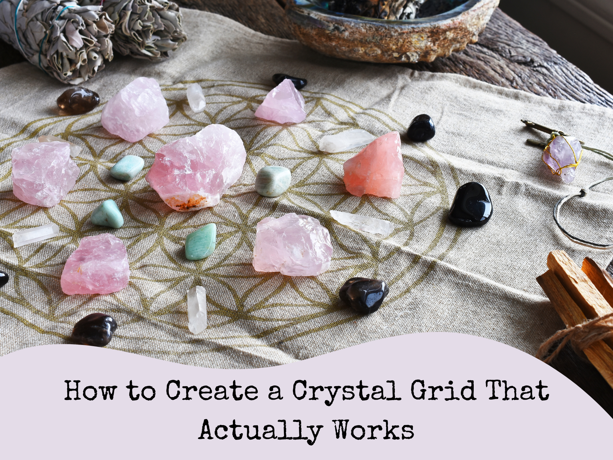 How to Create a Crystal Grid That Actually Works
